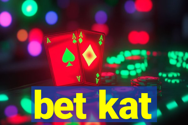 bet kat